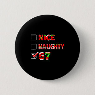 6-7 Moppie Leuk Stout 67 Grappige Kerst Lijst Zes Ronde Button 5,7 Cm