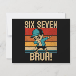 6 7 Nummers Dabbing Zes Zeven Bruh Kaart