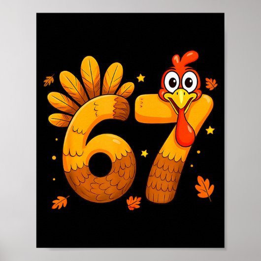 6 7 Thanksgiving Funny Turkey Six Seven Men Women Poster (Voorkant)