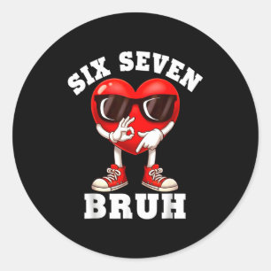 6 7 Valentijnsdag Shirt Mannen Jongens Grappige Ha Ronde Sticker