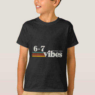 6 7 Vibes 2025 67 Meme Trendy Retro Grappige Zin T-shirt