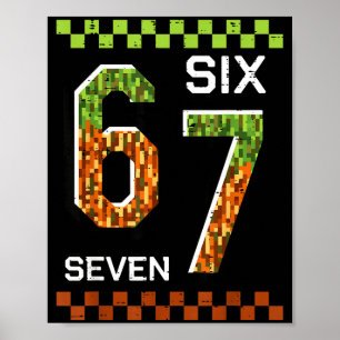 6 7 zes zeven pixel gaming grappige meme 67 jongen poster