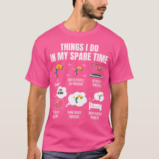 6 Dingen die ik doe in mijn vrije tijd Parkour T-shirt