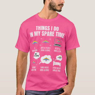 6 Dingen die ik doe in mijn vrije tijd zweefvliege T-shirt