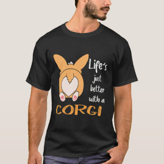 6 Het leven is gewoon beter met een Corgi T-shirt