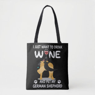 6 Ik wil gewoon wijn drinken en mijn Duitse Sheph Draagtas