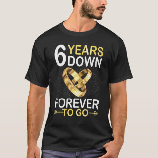 6 jaar gehuwd om vrolijk te gaan trouwen t-shirt