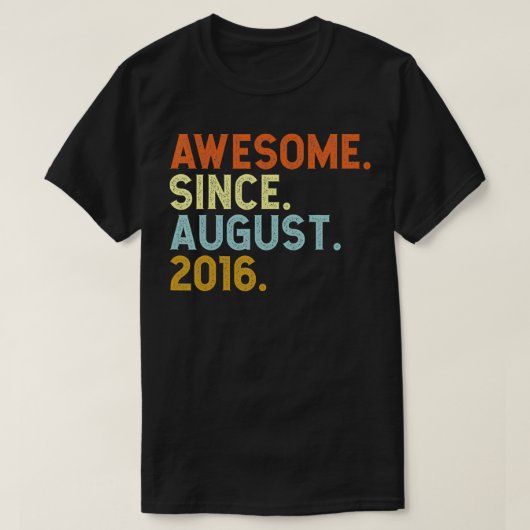 6 jaar oud Geweldige sinds 6 augustus 2016 T-shirt (Design voorkant)