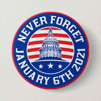 6 januari 2021 Vergeet 1/6/21 Amerikaanse opstand Ronde Button 7,6 Cm
