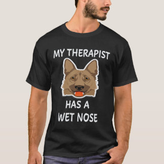 6 Mijn therapeut heeft een natte neus Duitse herde T-shirt