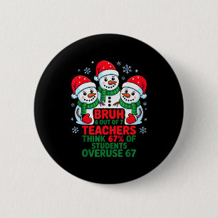 6 van de 7 leraren denken dat 67% van de studenten ronde button 5,7 cm