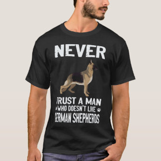 6 Vertrouw een man die geen Duitse Herdershonden l T-shirt