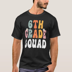 6e Grade Squad Retro Groovy Teacher Happy 1e dag T-shirt