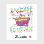 6e klas is mijn eerste schooldag grappenmaakster sticker (Vel)