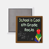 6e klas school is Cool Chalk Board Magneet (Voorkant / Achterkant)