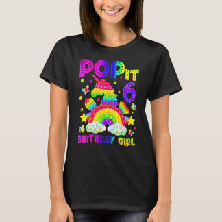 6e verjaardag Fidget Speelgoed Pop It Birthday Gir T-shirt