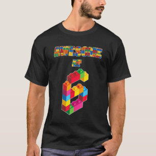 6e verjaardag Geweldige bij 6 jaar oud blok buildi T-shirt
