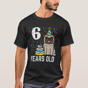 6e verjaardag hond pug taart 6 jaar oud verjaardag t-shirt