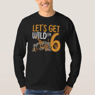 6e verjaardag Zoo Safari Oerwoud Dier Let's Get Wi T-shirt
