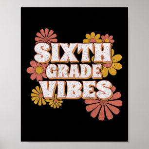 6e Zesde Klas Vibes Terug naar school voor leraar Poster