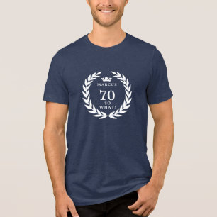 70 Dus wat een grappige Laurel Krans Kroon 70e ver Tri-Blend Shirt