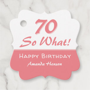70 dus wat Funny Gezegde Script Roze 70th Birthday Bedankjes Labels