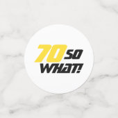 70 dus wat Funny Quote 70th Birthday Party Confetti (Kleine voorkant)