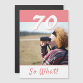 70 Dus wat Inspirerend 70e Birthday Magnet Kaart (Voorkant / Achterkant)