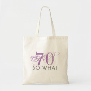 70 Dus wat roze grappige citaat roen 70ste verjaar Tote Bag