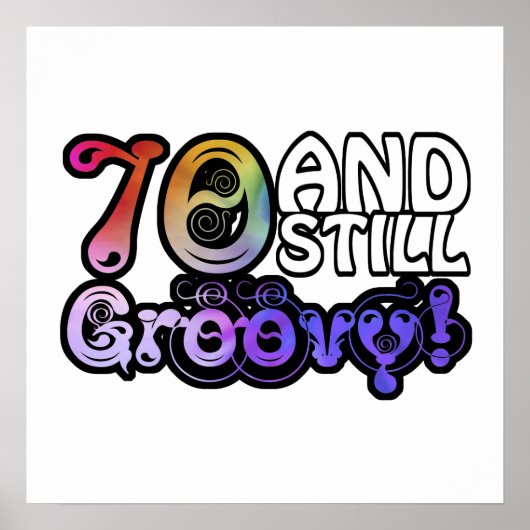 70 en nog steeds Groovy Poster (Voorkant)