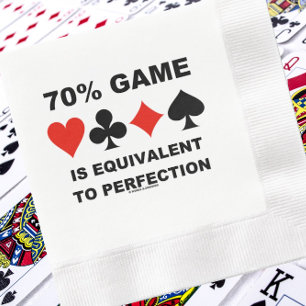 70% game is gelijk aan Perfection Bridge Humor Servet