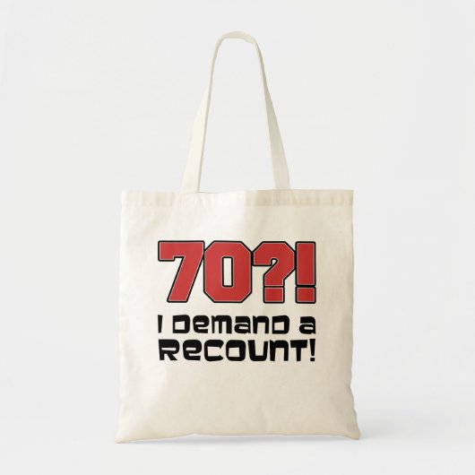 70?! Ik eis een revisie van de grappige 'Birthday' Tote Bag (Voorkant)