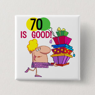 70 is Good Birthday Tshirts and Gifts Vierkante Button 5,1 Cm