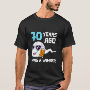 70 JAAR GELEDEN WAS IK DE WINNAAR Verjaardag Grapp T-shirt