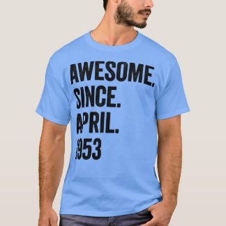 70 jaar Geweldige sinds april 1953 70e verjaardag T-shirt