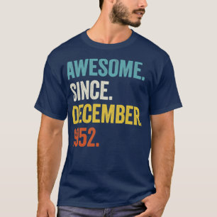 70 jaar Geweldige sinds december 1952 70e geboorte T-shirt