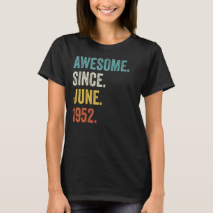 70 jaar Geweldige sinds juni 1952 70e verjaardag T-shirt