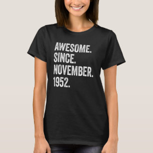 70 jaar Geweldige sinds november 1952 70e geboorte T-shirt