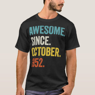 70 jaar Geweldige sinds oktober 1952 70e geboorte T-shirt