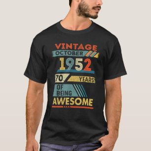 70 jaar oud 70e verjaardag oktober 1952 t-shirt