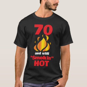 70 jaar oud en nog steeds roken warm - 70e verjaar t-shirt
