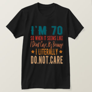 70 Letterlijk niet belangrijk - 70e verjaardag van T-shirt