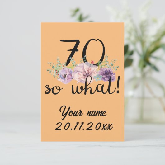70 So What beroemd gemaakt door 70th Birthday Bedankkaart (Staand voorkant)