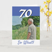 70 So What Funny Positieve Foto 70e Verjaardag Kaart (Gele Bloem)