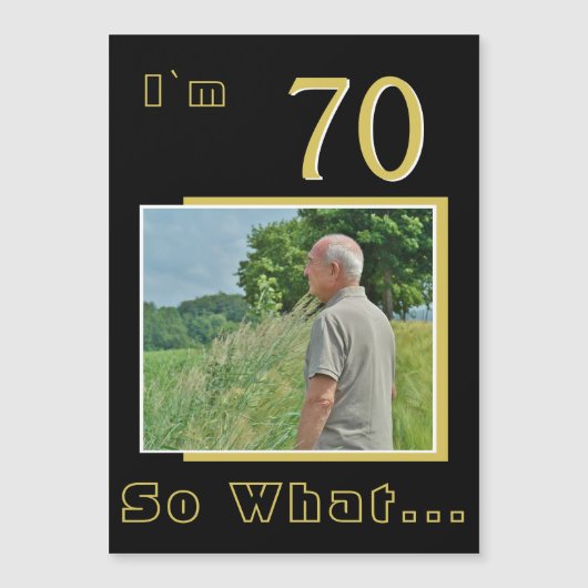 70 Wat Funny Quote 70th Birthday Foto (Voorkant)