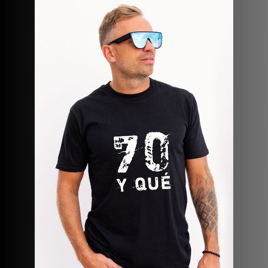 70 y qué Grappig Grappig 70ste Verjaardag T-shirt