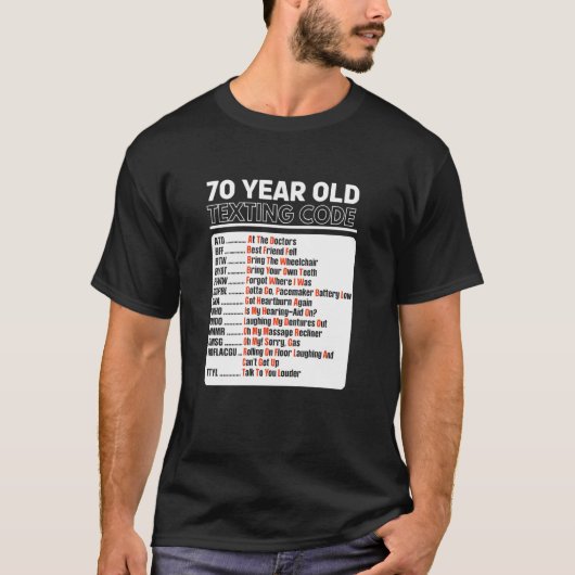 70 Year Old Senior texting Code T-shirt (Voorkant)