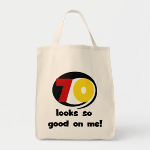 70 Ziet er zo goed uit voor mij T-shirts en cadeau Tote Bag