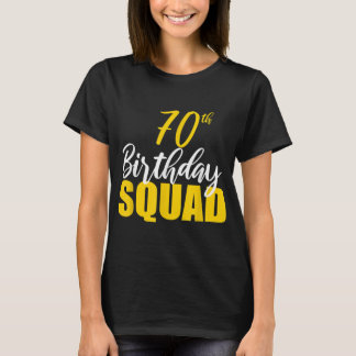 70e Happy Birthday Squad Party Bday Family Group T-shirt