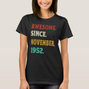 70e verjaardag Geweldige sinds november 1952 70 ja T-shirt